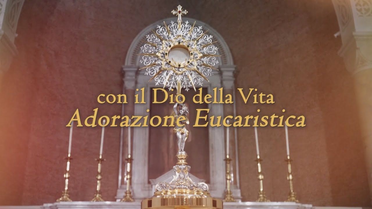Con il Dio della Vita...Adorazione Eucaristica - 12 Febbraio 2026