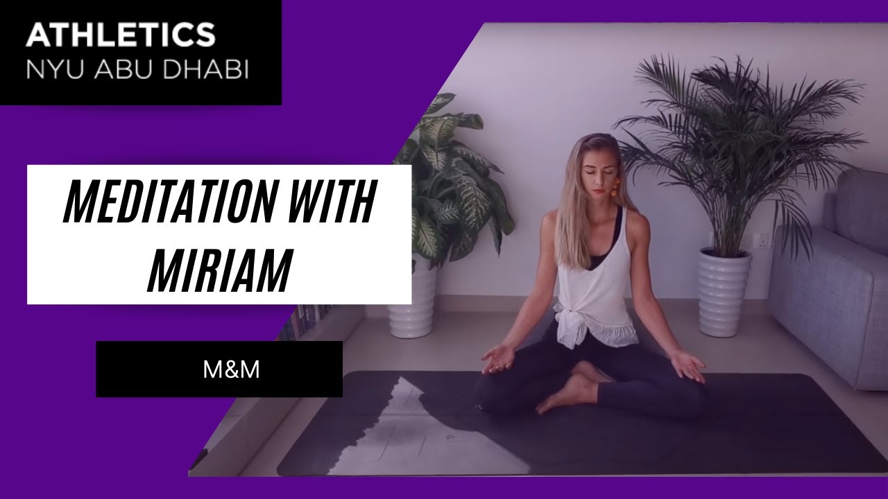 Meditation with Miriam (M&M)