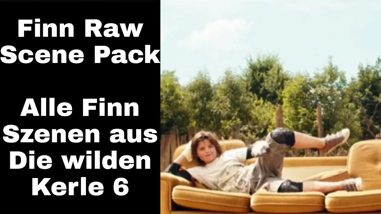 Finn - Raw Scene Pack - Die wilden Kerle 6