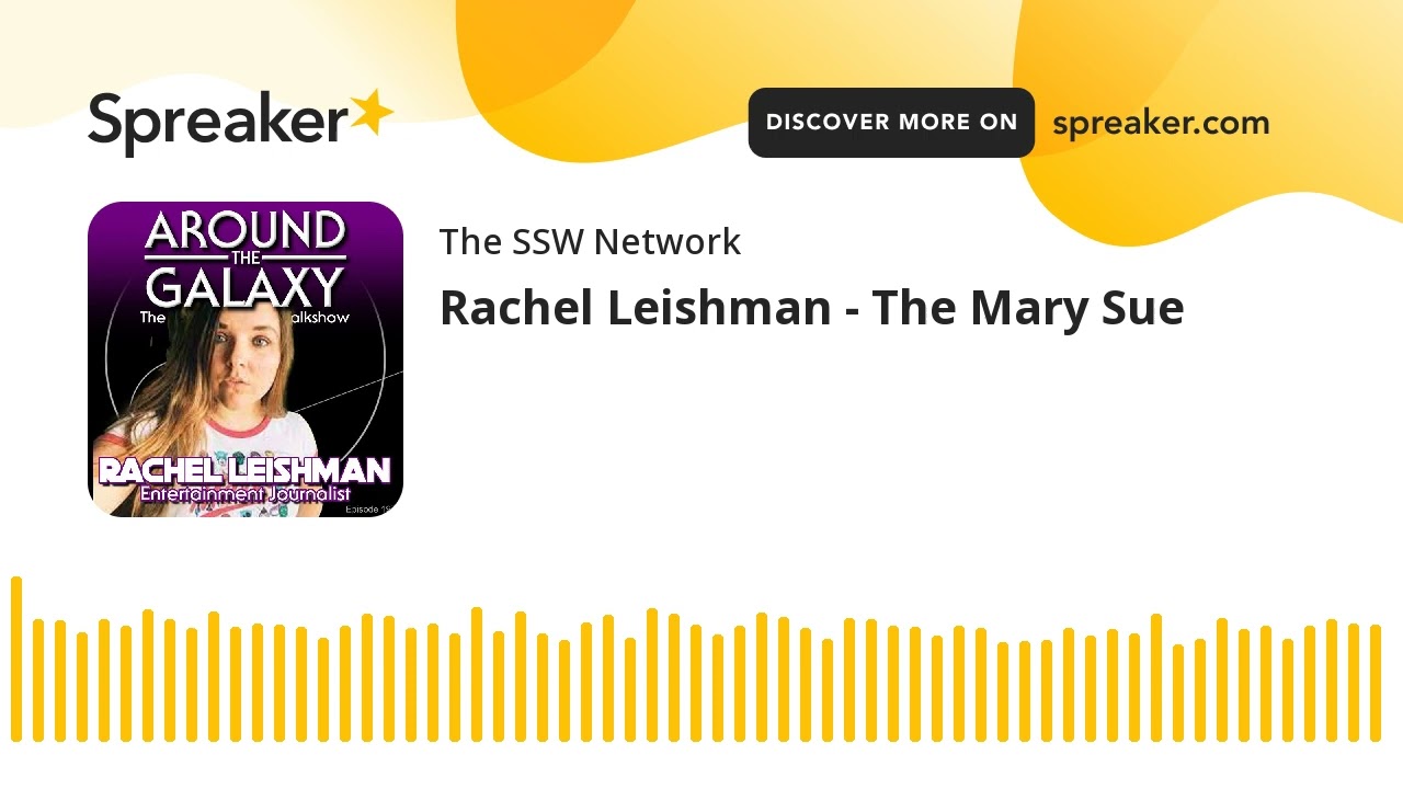 Rachel Leishman - The Mary Sue