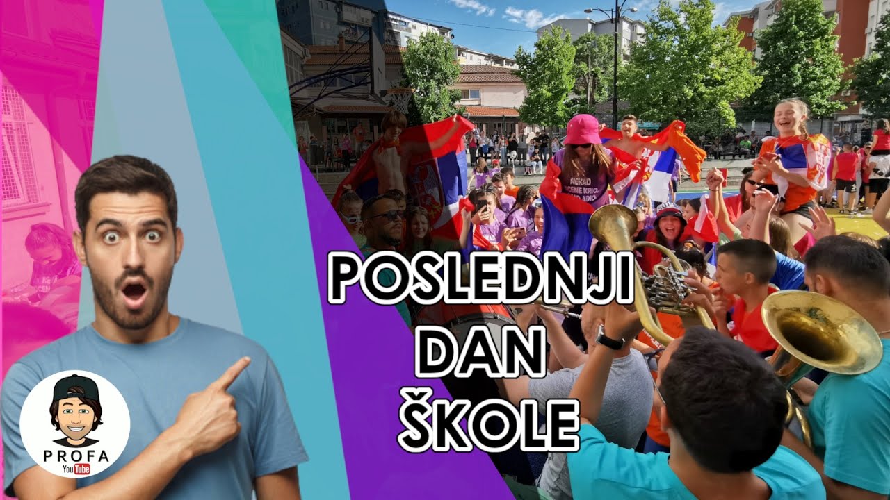 POSLEDNJI DAN ŠKOLE