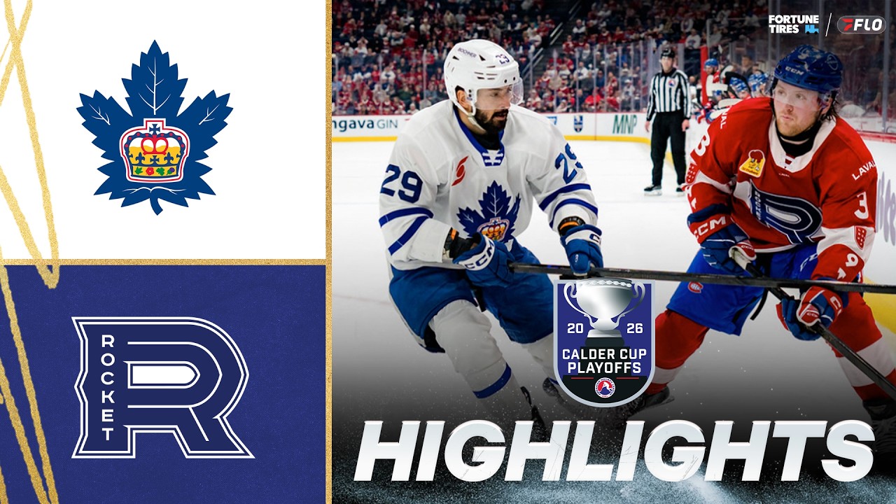 HIGHLIGHTS: Game 1 Toronto Marlies vs Laval Rocket | AHL Calder Cup Playoffs 2026