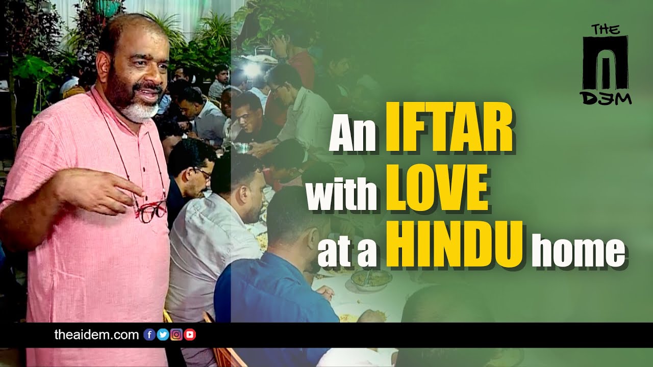 An Iftar with love at a Hindu home | Malappuram, Kerala | Ramadan 2022 | The AIDEM