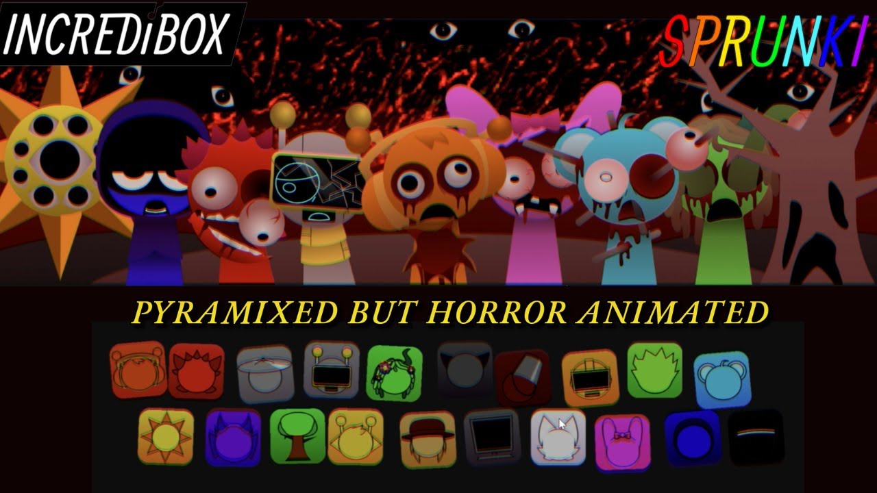 Incredibox - Sprunki (Pyramixed Version) but with Horror Animations