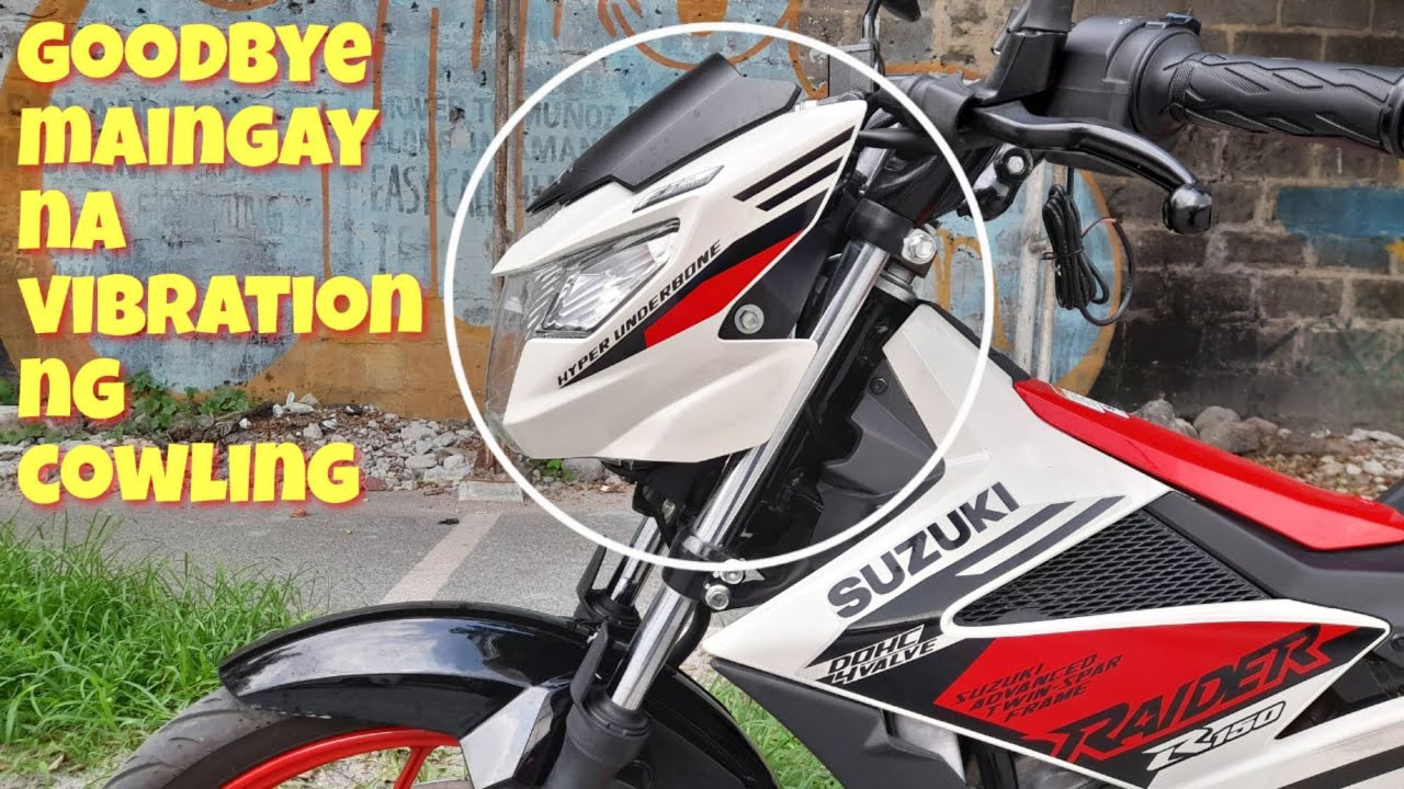 Paano Tanggalin ang maingay na vibration sa cowling ng Raider 150 fi