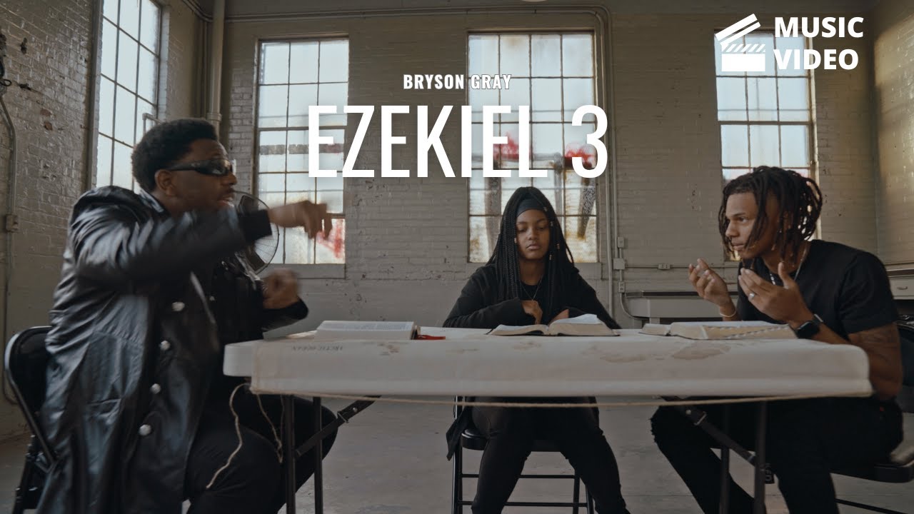 Bryson Gray - Ezekiel 3 (w/ @Leandreashanice & @nobleofficiall ) [Music Video] 3/12