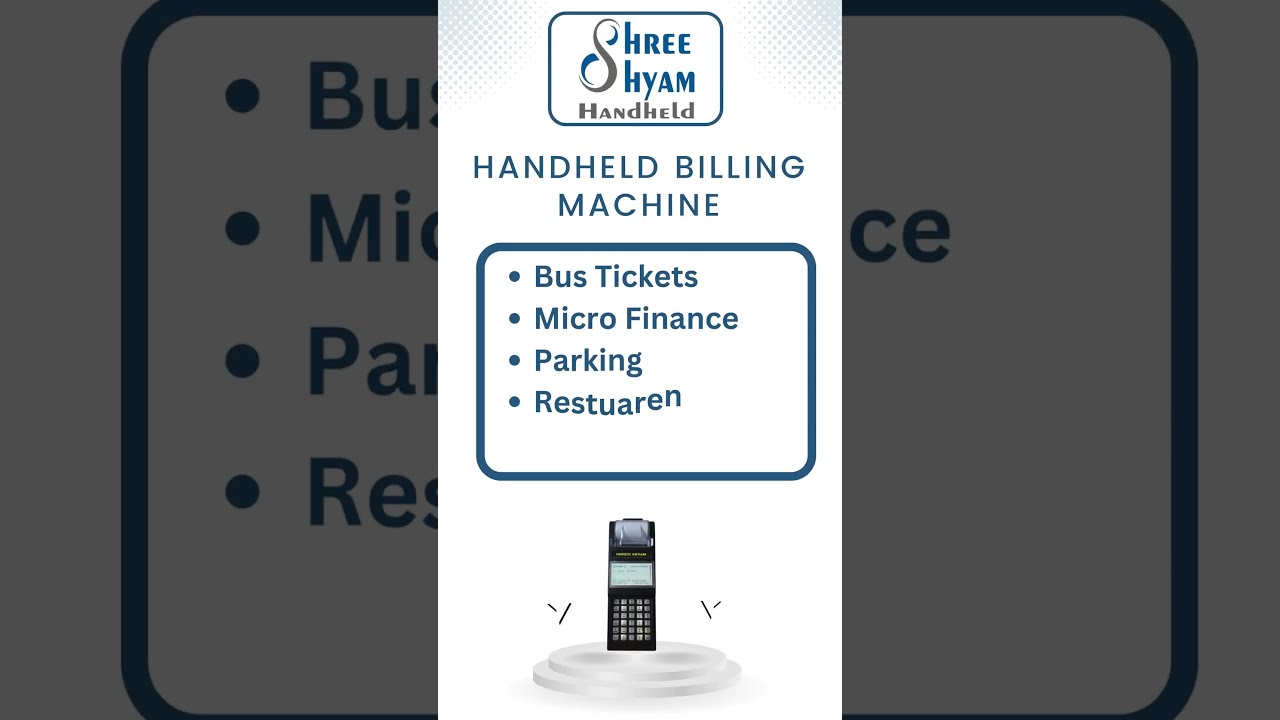 Shree Shyam Handheld - Handheld Billing Machine
