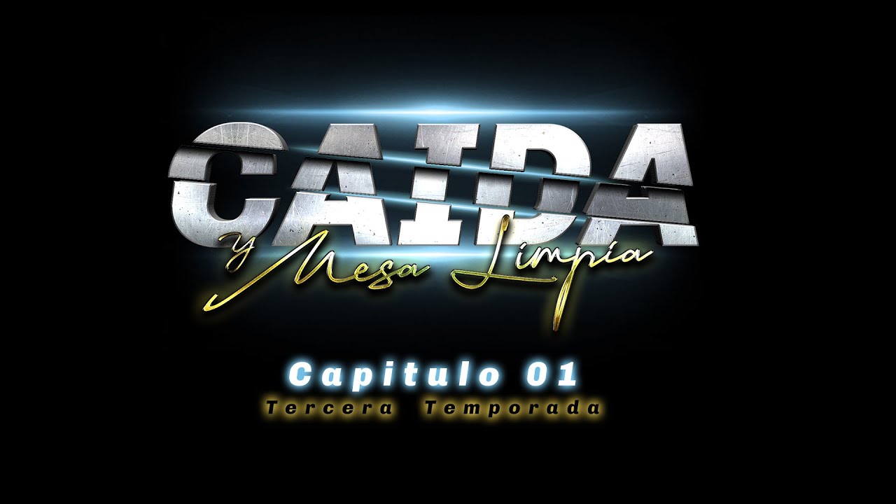 CAPITULO 01 TERCERA TEMPORADA Caidaymesalimpia