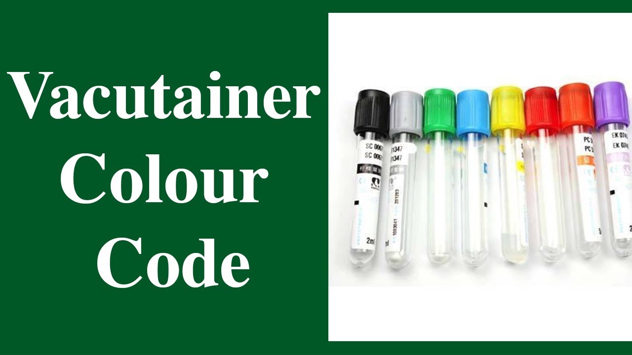 Blood Collection Vacutainer Tubes (Colour Coding of Vials); Their Additives & Uses in Laboratory