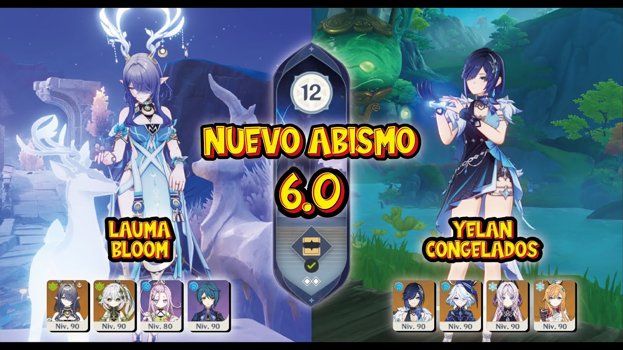 C1 Lauma Bloom & C0 Yelan Congelados / Abismo 6.0 - 6.1 Piso 12 / Genshin Impact