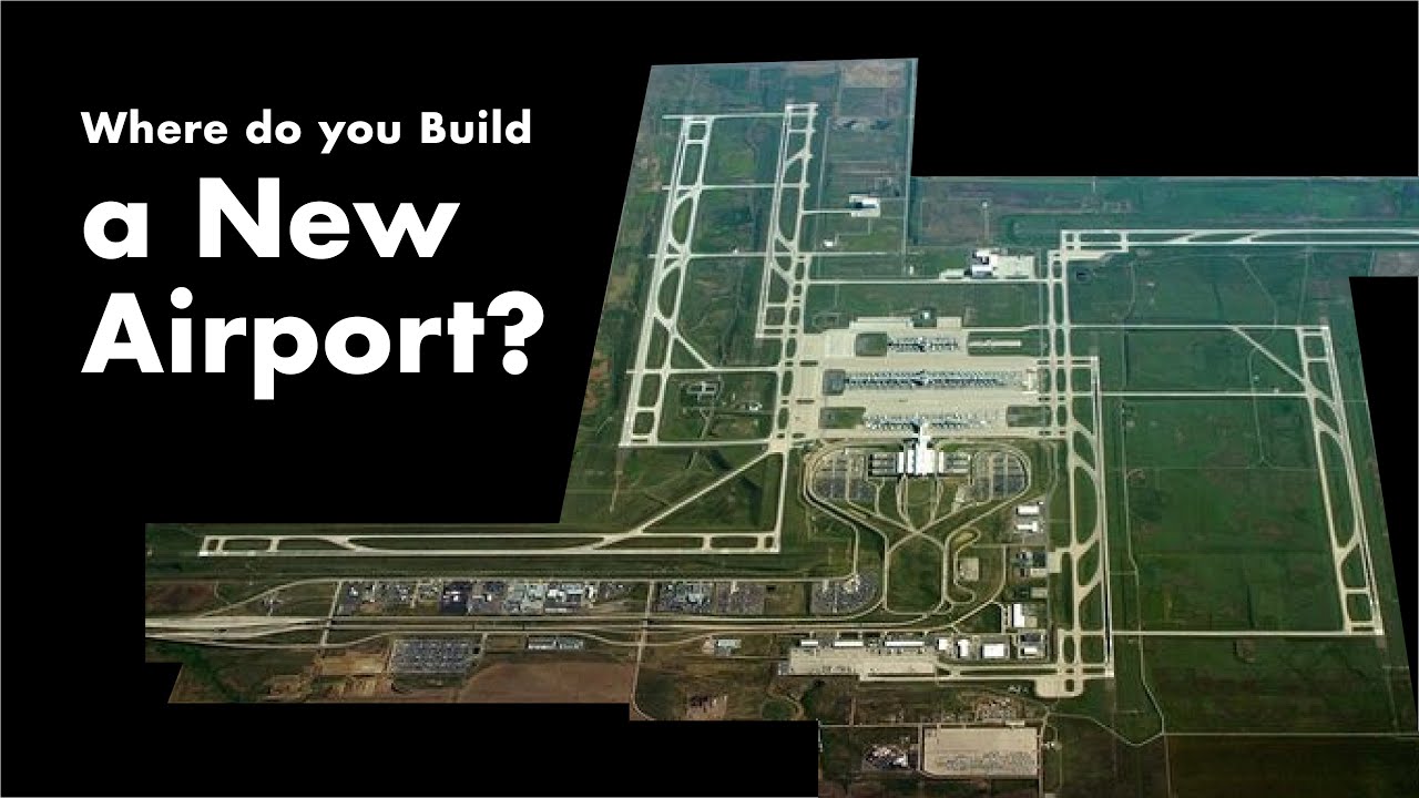 Where do you build a New Airport?