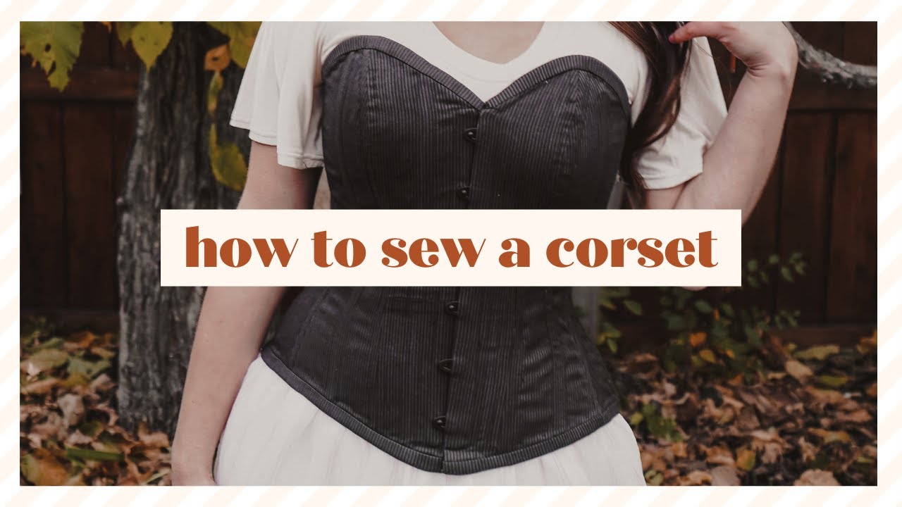 How to sew a Victorian Overbust Corset