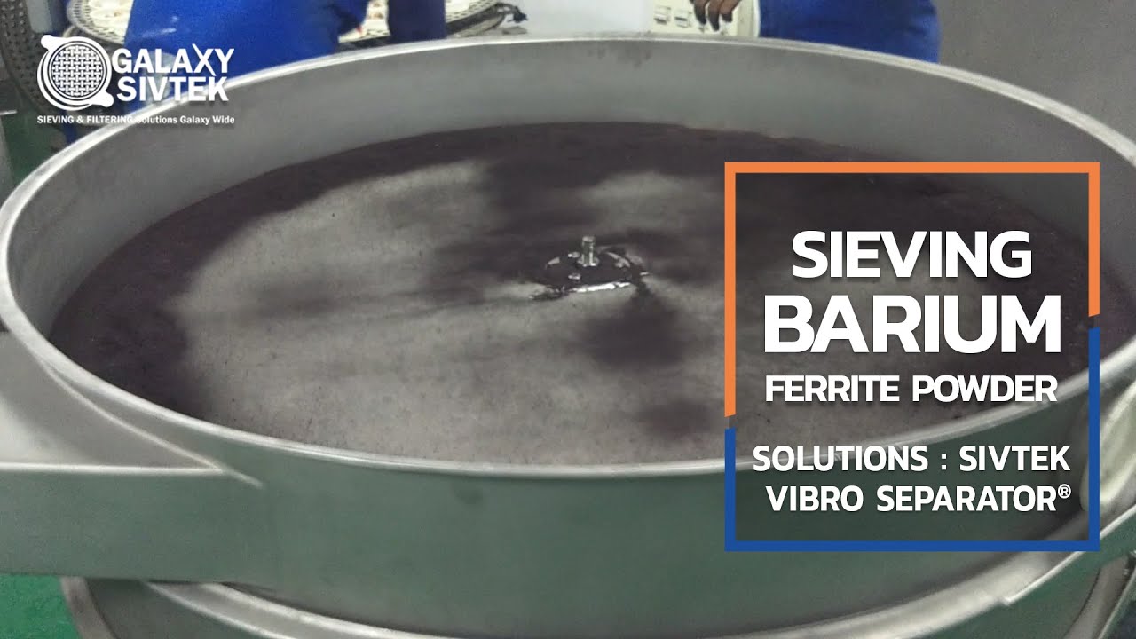 Sieving of Barium Ferrite Powder with SIVTEK Vibro Separator