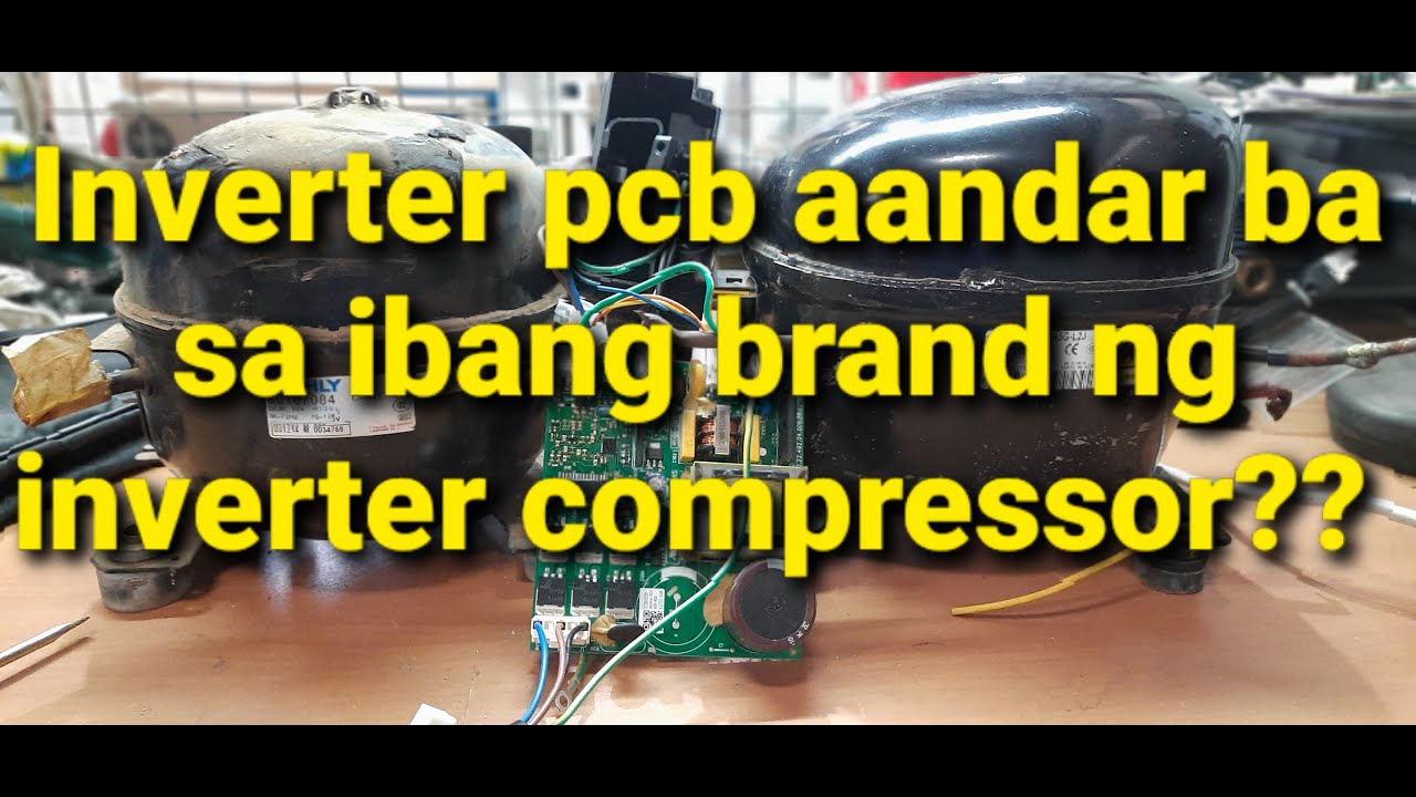 Inverter Pcb  actual test to other brand inverter compressor? it will works or not???