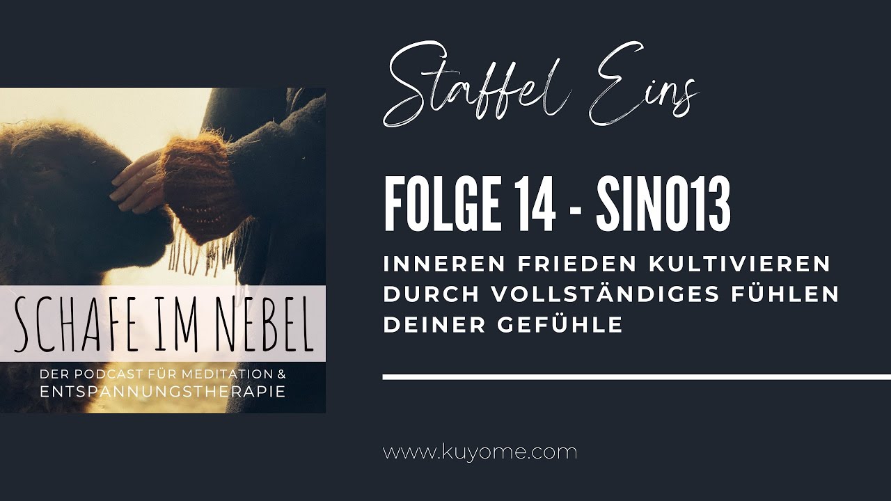Inneren Frieden kultivieren durch vollständiges Fühlen deiner Gefühle
