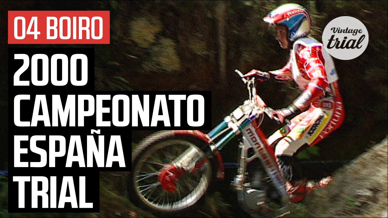 04 BOIRO (Spain) 🇪🇸 | 2000 CAMPEONATO ESPAÑA TRIAL