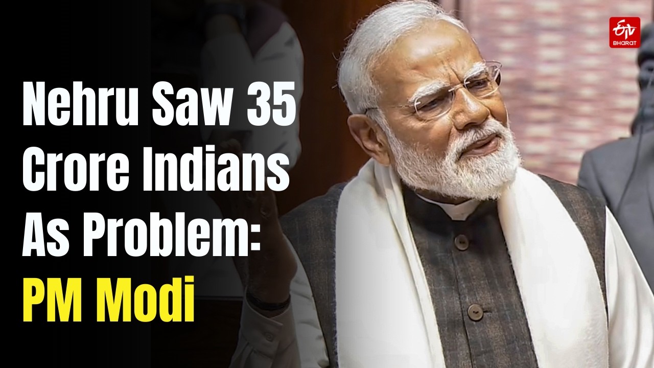PM Modi Hits Out At Congress: Nehru, Indira Saw Population As A Problem | ETV Bharat