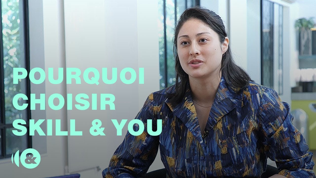 Pourquoi choisir Skill & You ? | T&eacute;moignages d&rsquo;apprenants