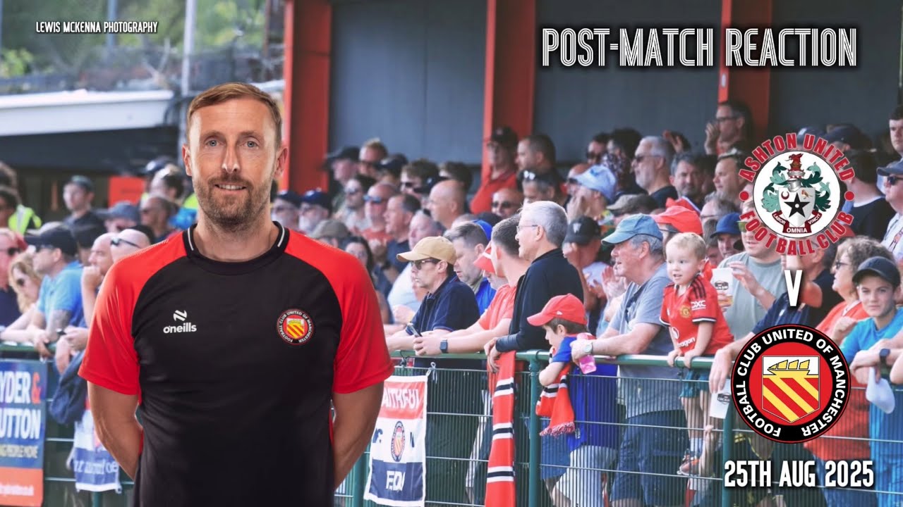 Ashton United (A) - Post-Match Reaction