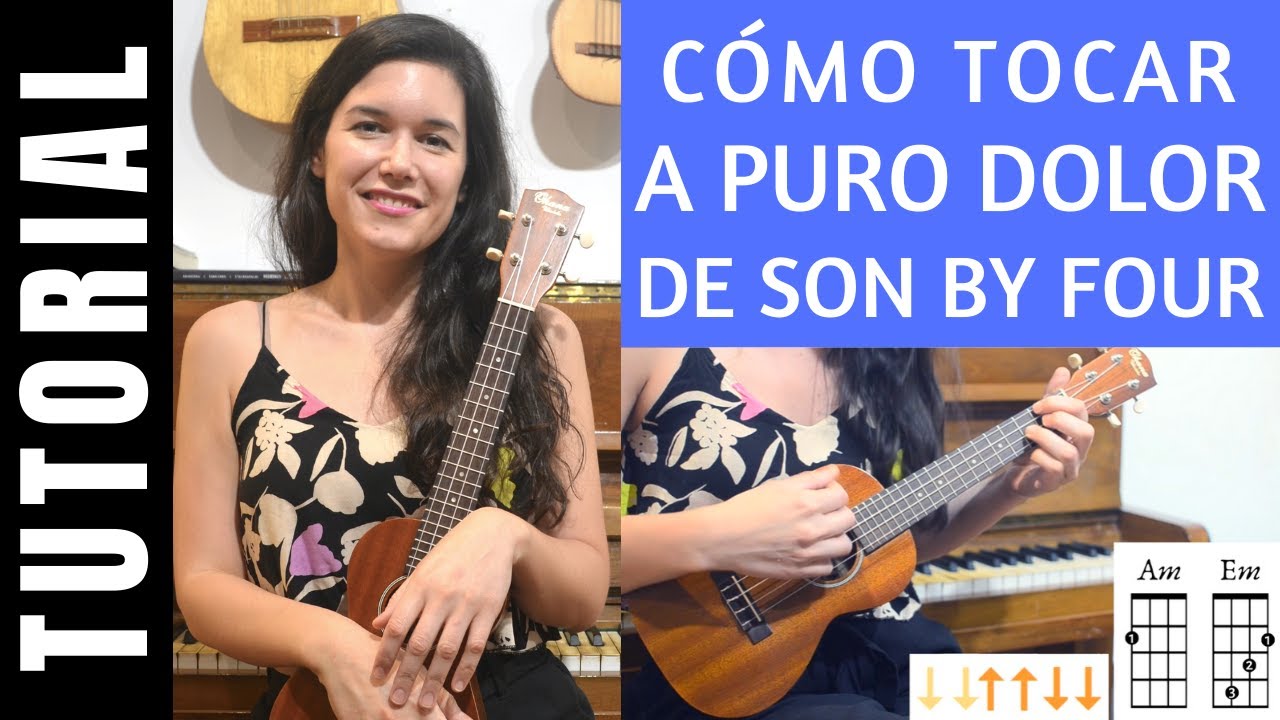 cómo tocar A PURO DOLOR de SON BY FOUR en ukelele tutorial acordes