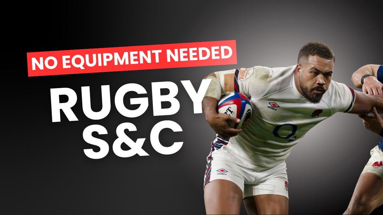 Rugby Strength & Conditioning with ZERO Equipment (Full Guide)
