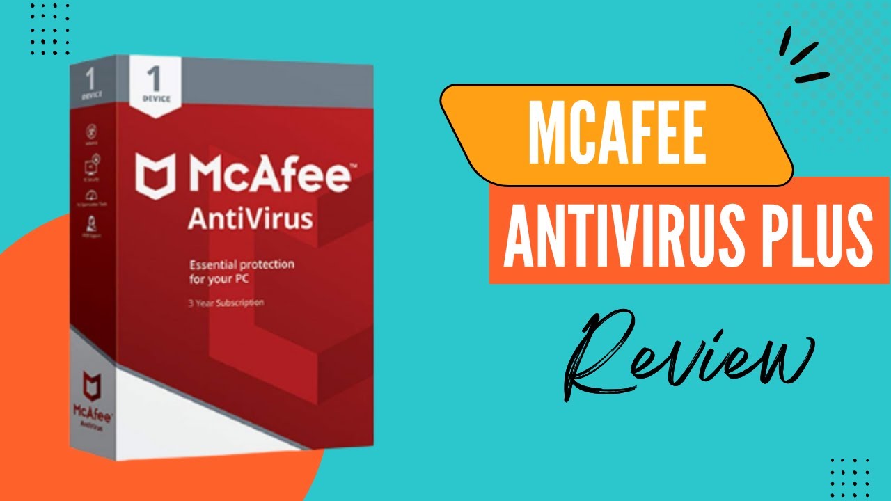 McAfee AntiVirus Plus: Protect Your Devices Review