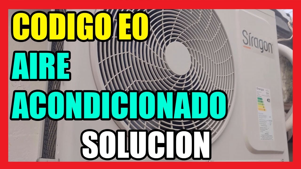 Codigo E0 en Aire Acondicionado I Solucion 2025