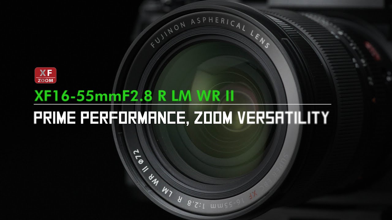 XF16-55mmF2.8 R LM WR II Promotional video/ FUJIFILM