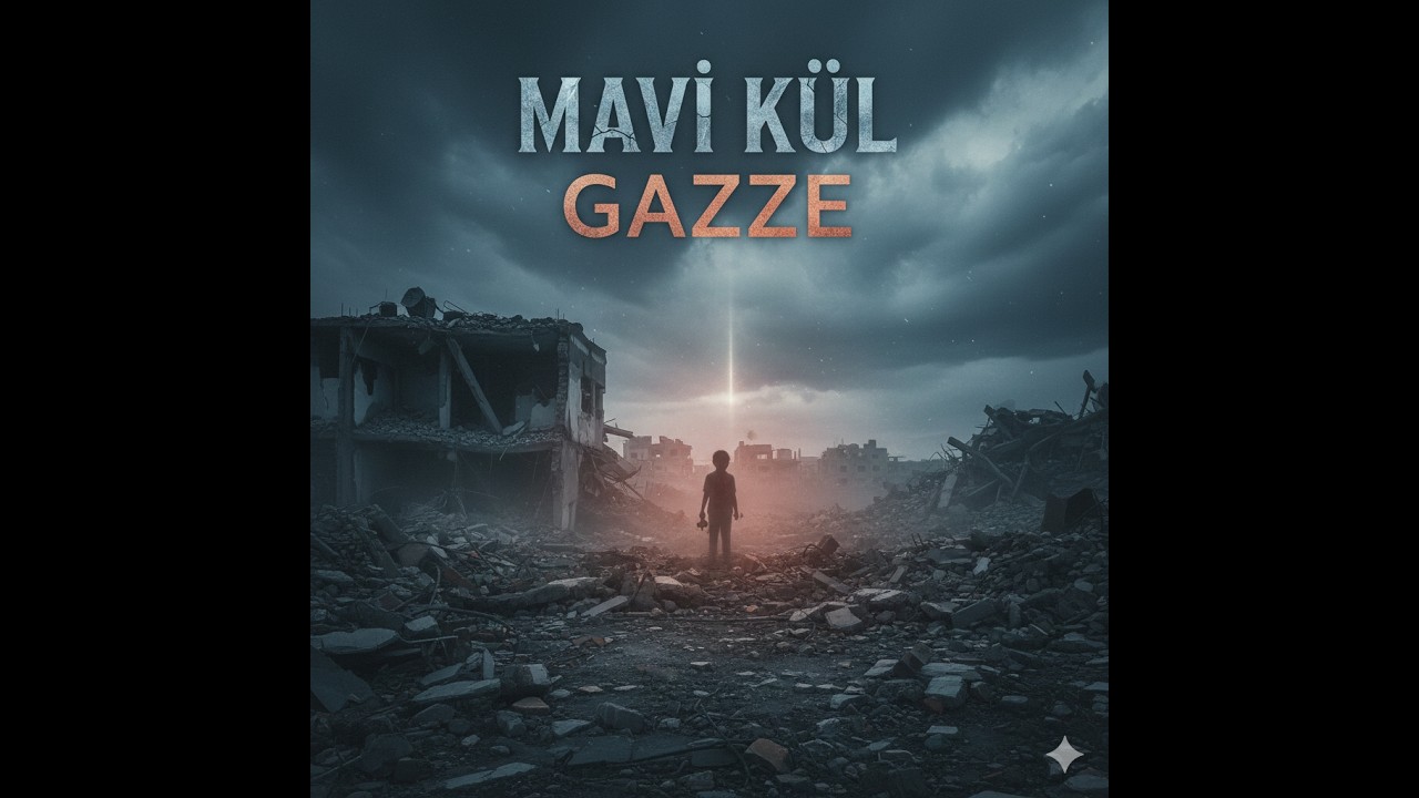 Mavi Kül - Gazze