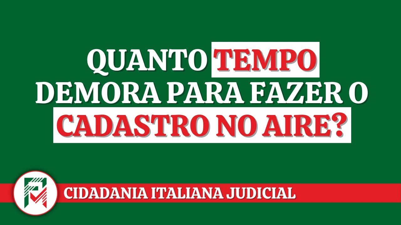 Quanto tempo demora para fazer o cadastro no AIRE?