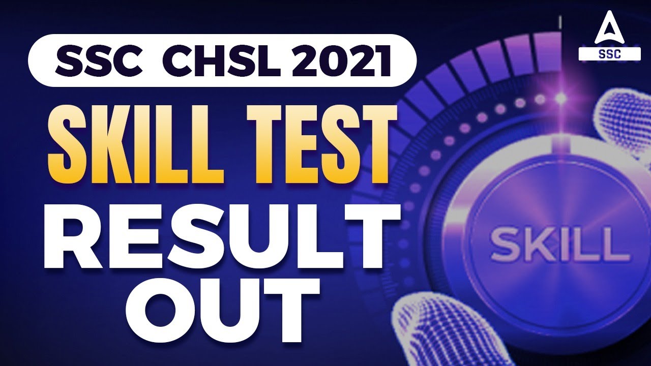 SSC CHSL Skill Test Result 2021 OUT | SSC CHSL 2021 Expected Cut off