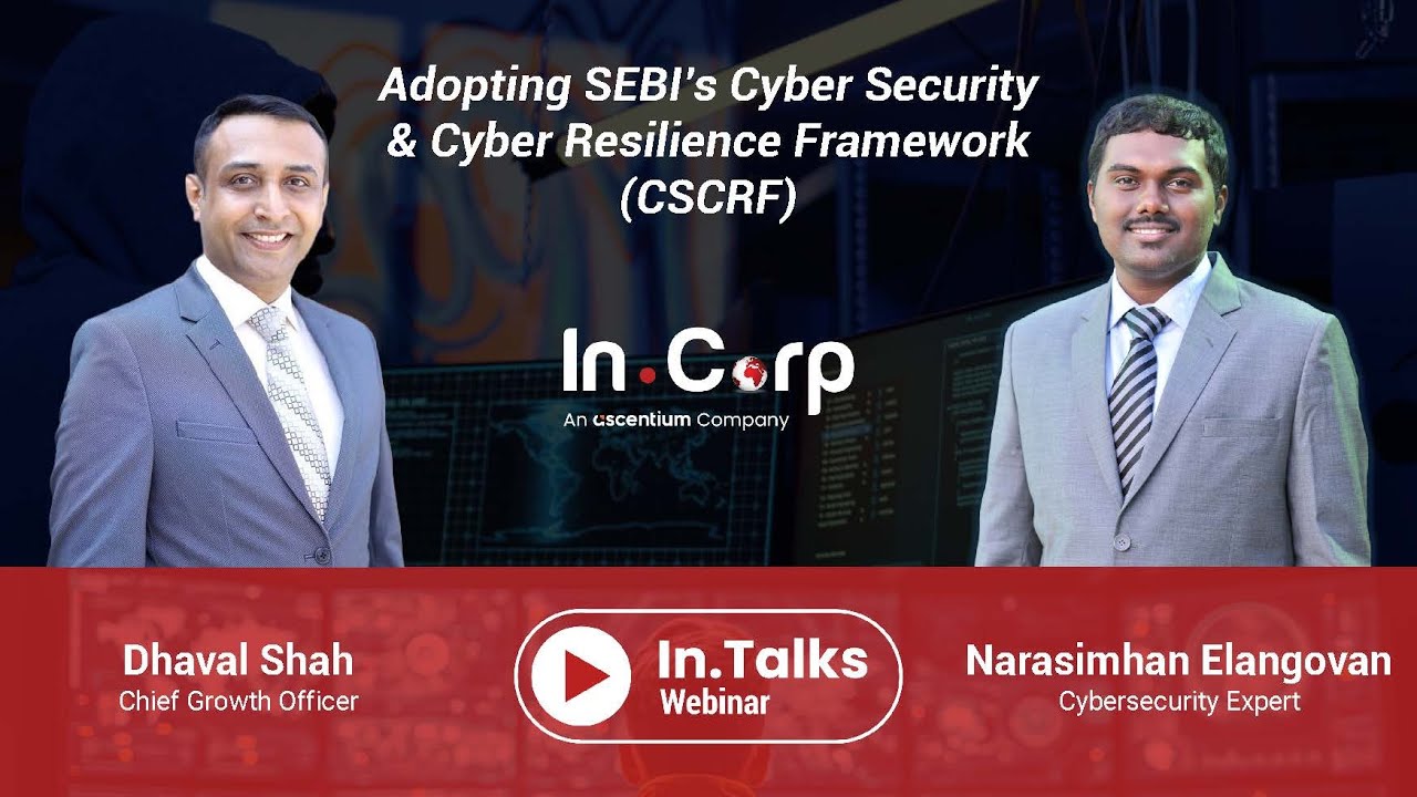 In.Talks Webinar - Adopting SEBI's Cyber Security & Cyber Resilience Framework (CSCRF)