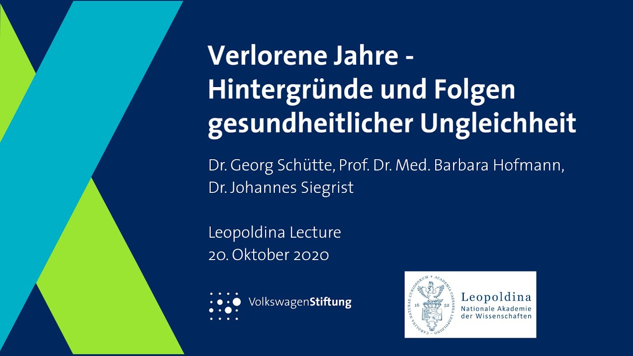 Gesundheitliche Ungleichheit: Hintergründe und Folgen - Leopoldina Lecture vom 20.10.2020