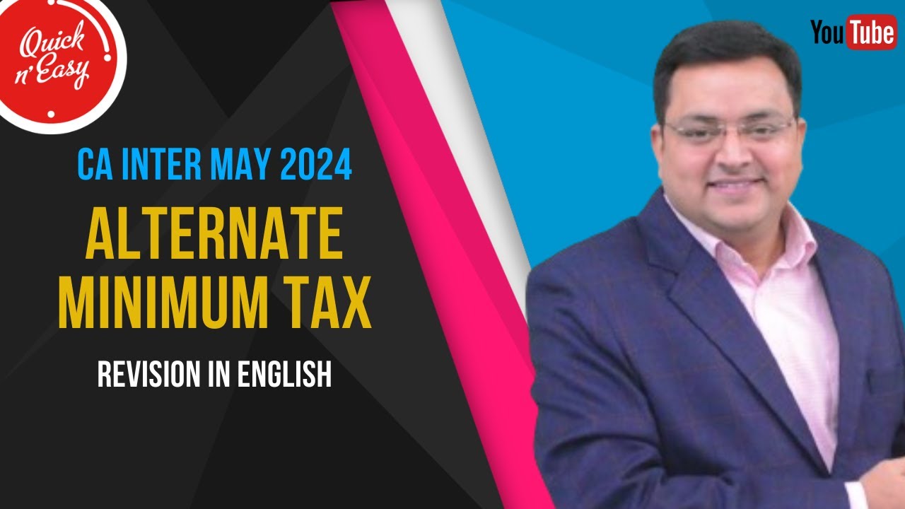 Alternate Minimum Tax AMT Revision | English CA Inter Sep 2024/ Jan 2025 - Income Tax