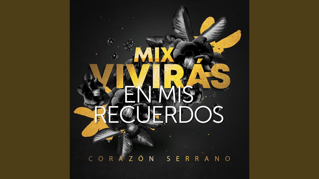 Mix Vivirás en Mis Recuerdos (En Vivo)