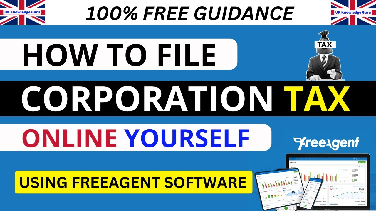 How to File Corporation Tax Online in the UK (Step-by-Step Tutorial Using FreeAgent)