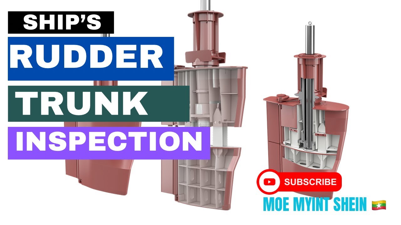 [SHIP] RUDDER TRUNK Inspection | MOE MYiNT SHEiN | Technical Vlog : 041