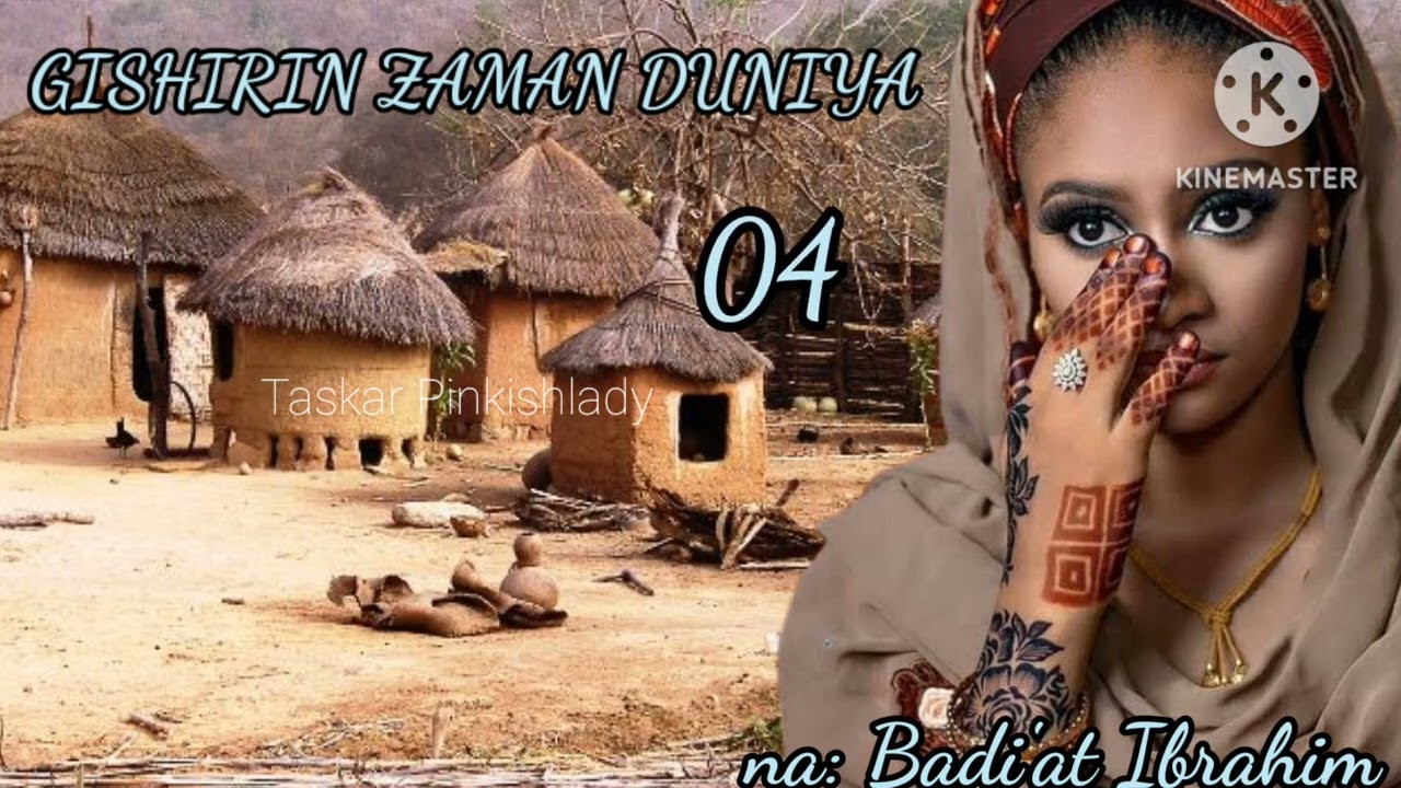 GISHIRIN ZAMAN DUNIYA 04... Labarin da yai duba kan gwagwarmayar ilimin mata a duniya.