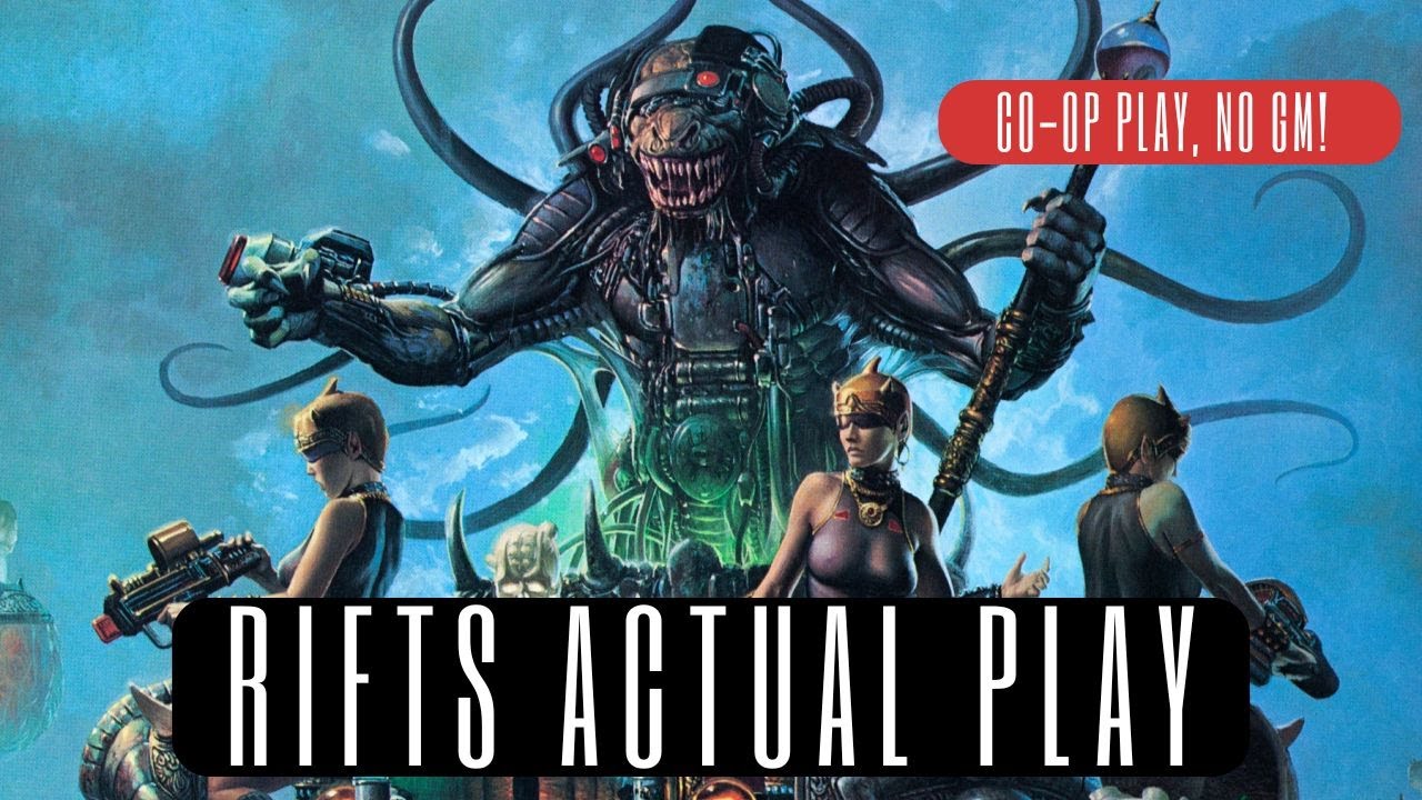 Co-op RIFTS Actual Play - Session 9 - Time to save the old man!