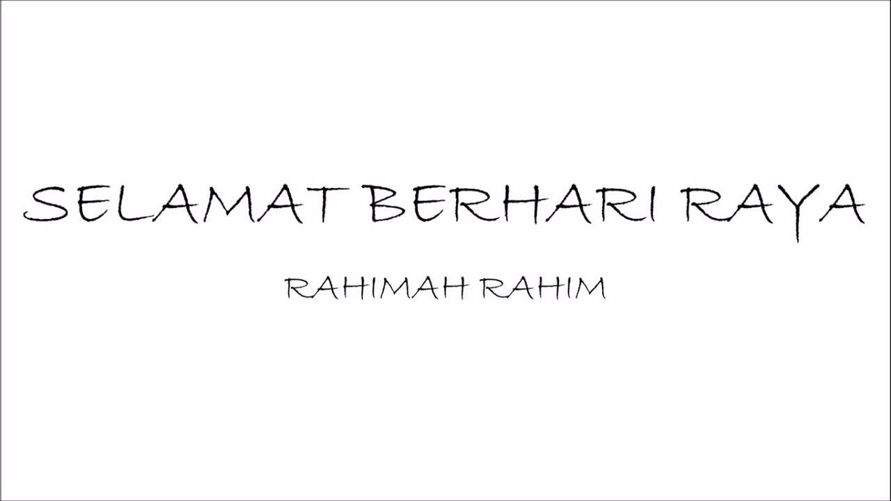 Rahimah Rahim - Selamat Berhari Raya | Lirik Papan Puteh