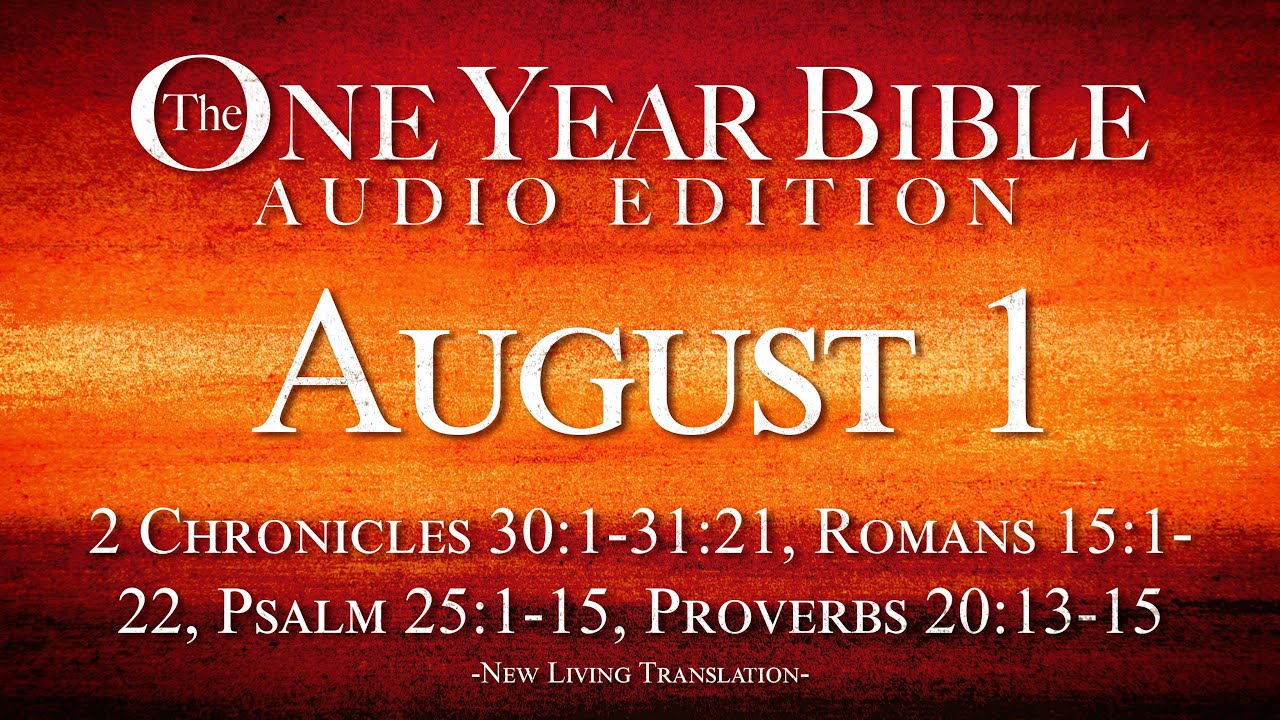 August 1 | One Year Bible Audio Edition