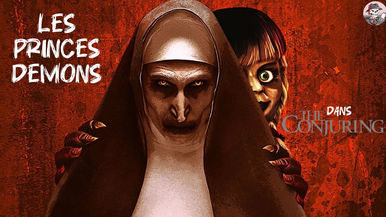 Les PRINCES DÉMONS dans CONJURING (lore : Annabelle et la Nonne) - Mytholo-J 