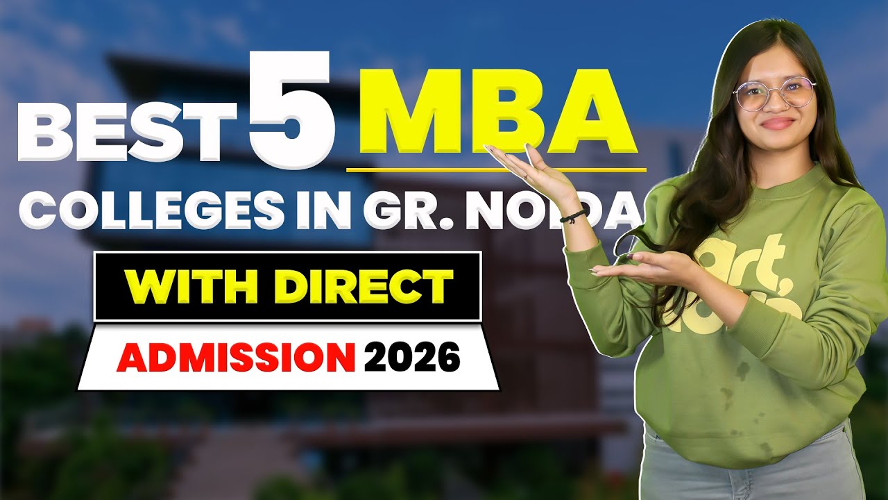 Top 5 MBA Colleges in Greater Noida 2026🎓 | Fees, Admission Process, Cutoff & Packages | Coupon Code