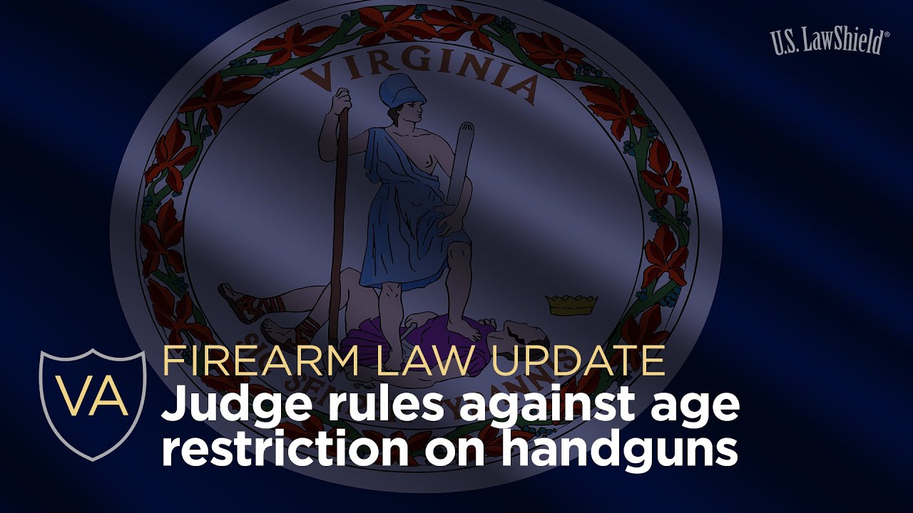 Firearm Law Update: Virginia judge rules against age restriction on handguns