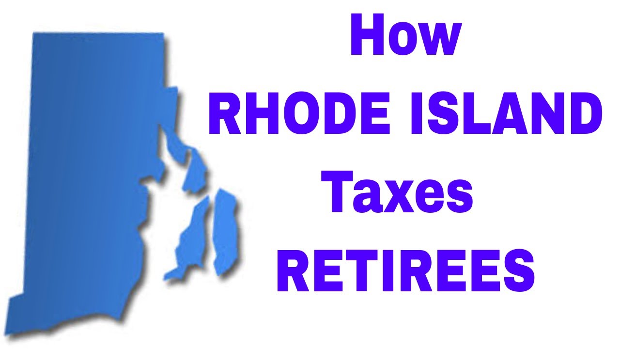 How Rhode Island Taxes Retirees