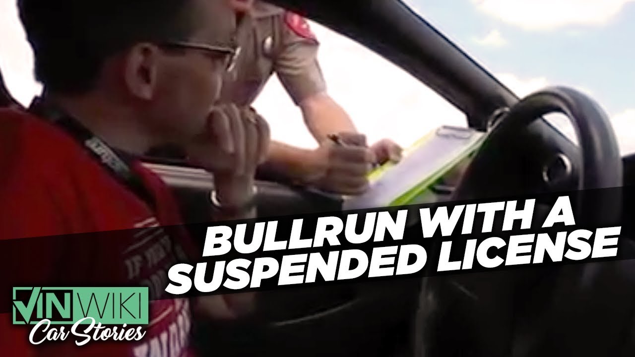 Can I survive Bullrun with a suspended license?