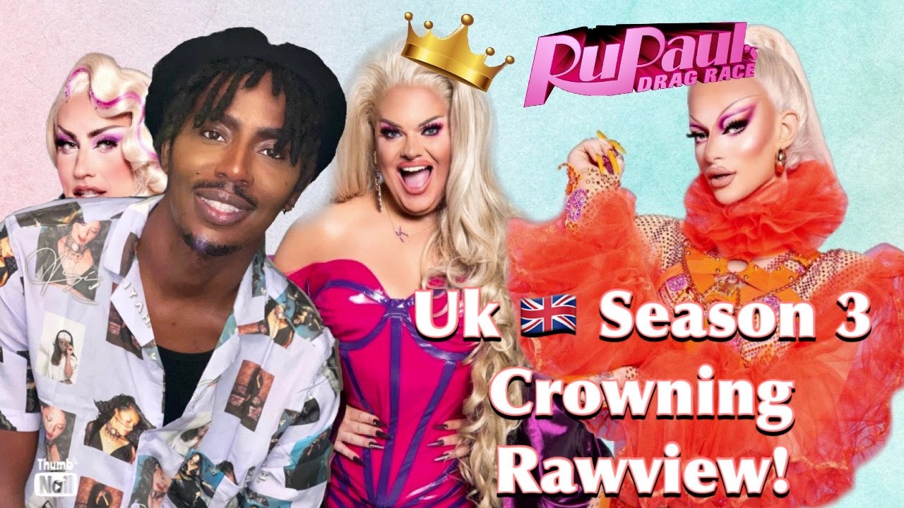 Drag Race UK Season 3 Crowning Rawview (Review)