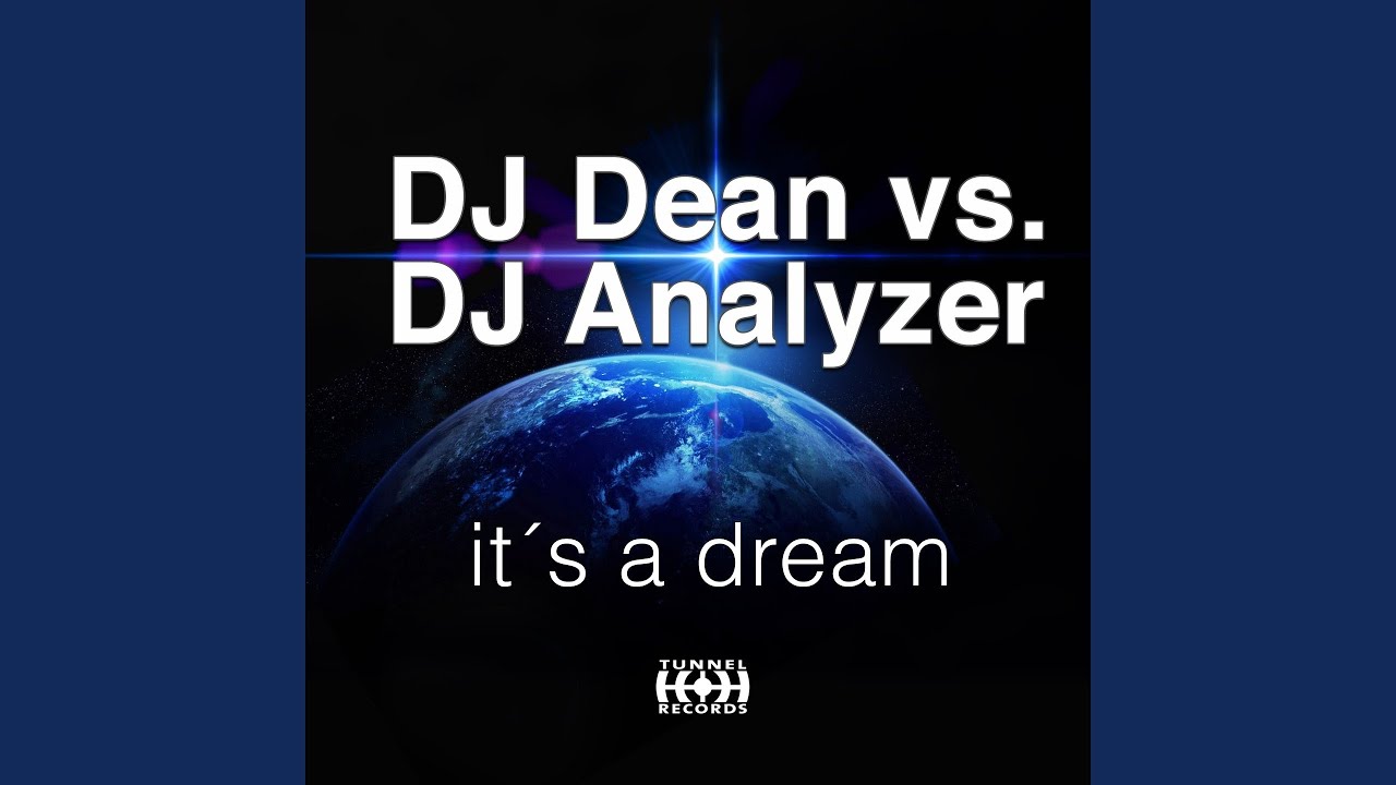 It's a Dream (DJ Analyzer Mix)