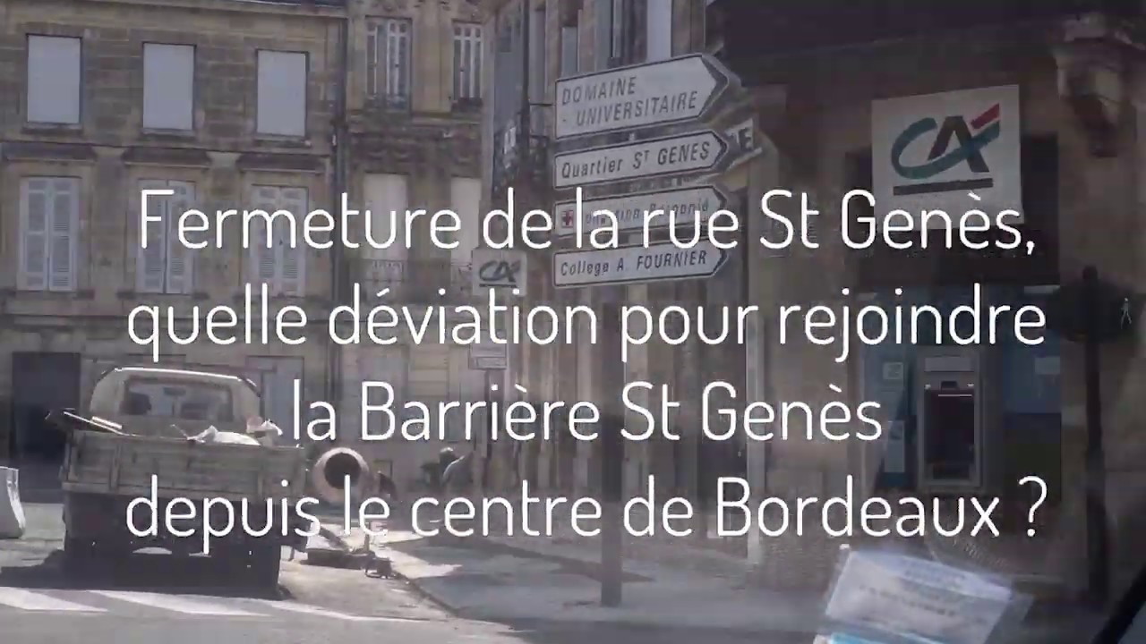 Bordeaux - d&eacute;viation Saint Gen&egrave;s