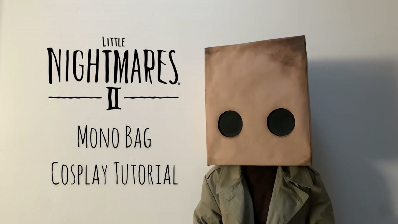 MONO BAG COSPLAY TUTORIAL | Little Nightmares 2
